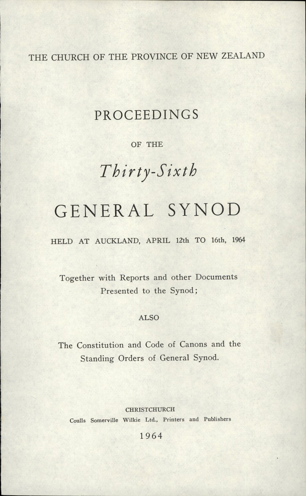 Proceedings of the General Synod: 36th General Synod, 1964