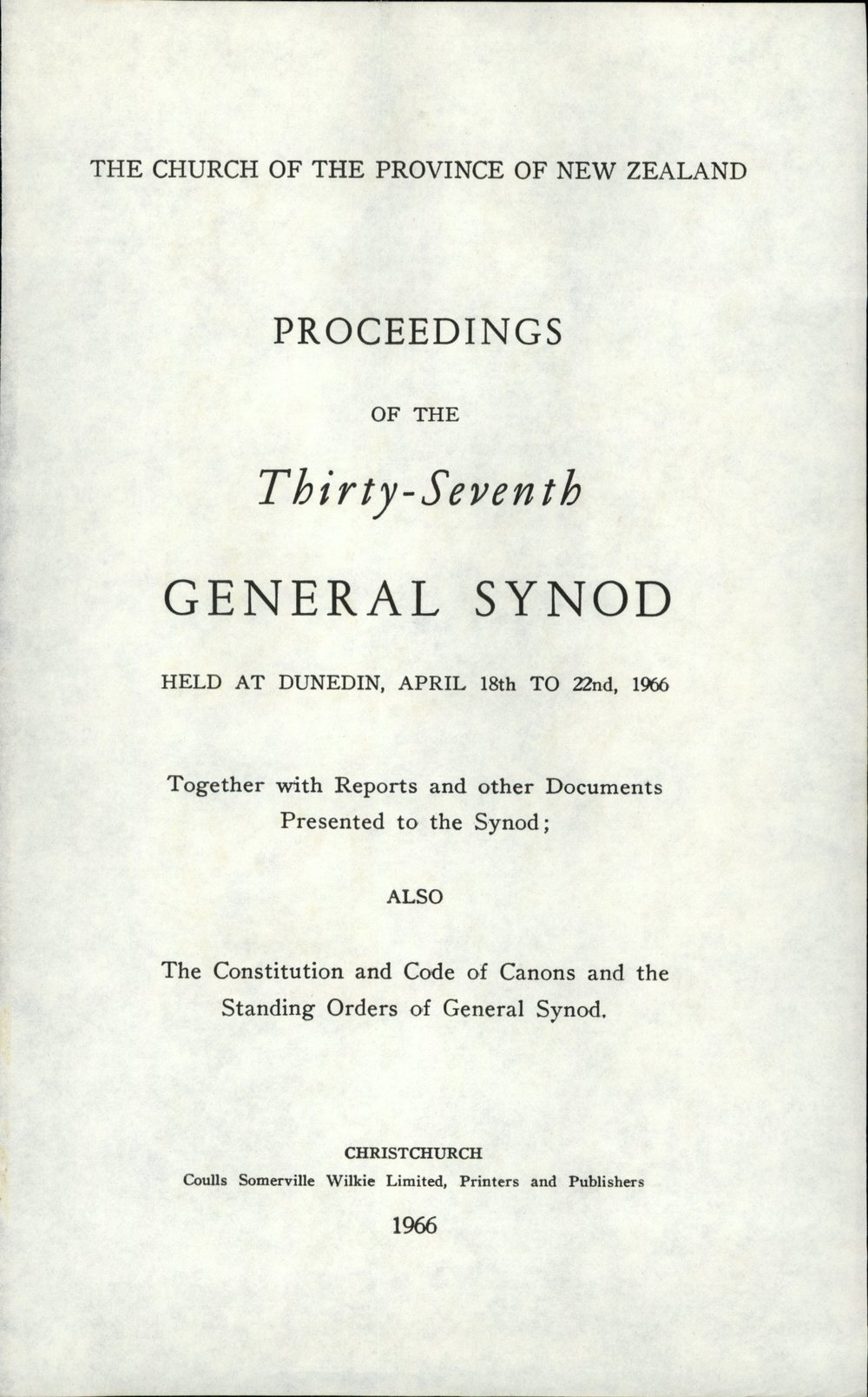 Proceedings of the General Synod: 37th General Synod, 1966