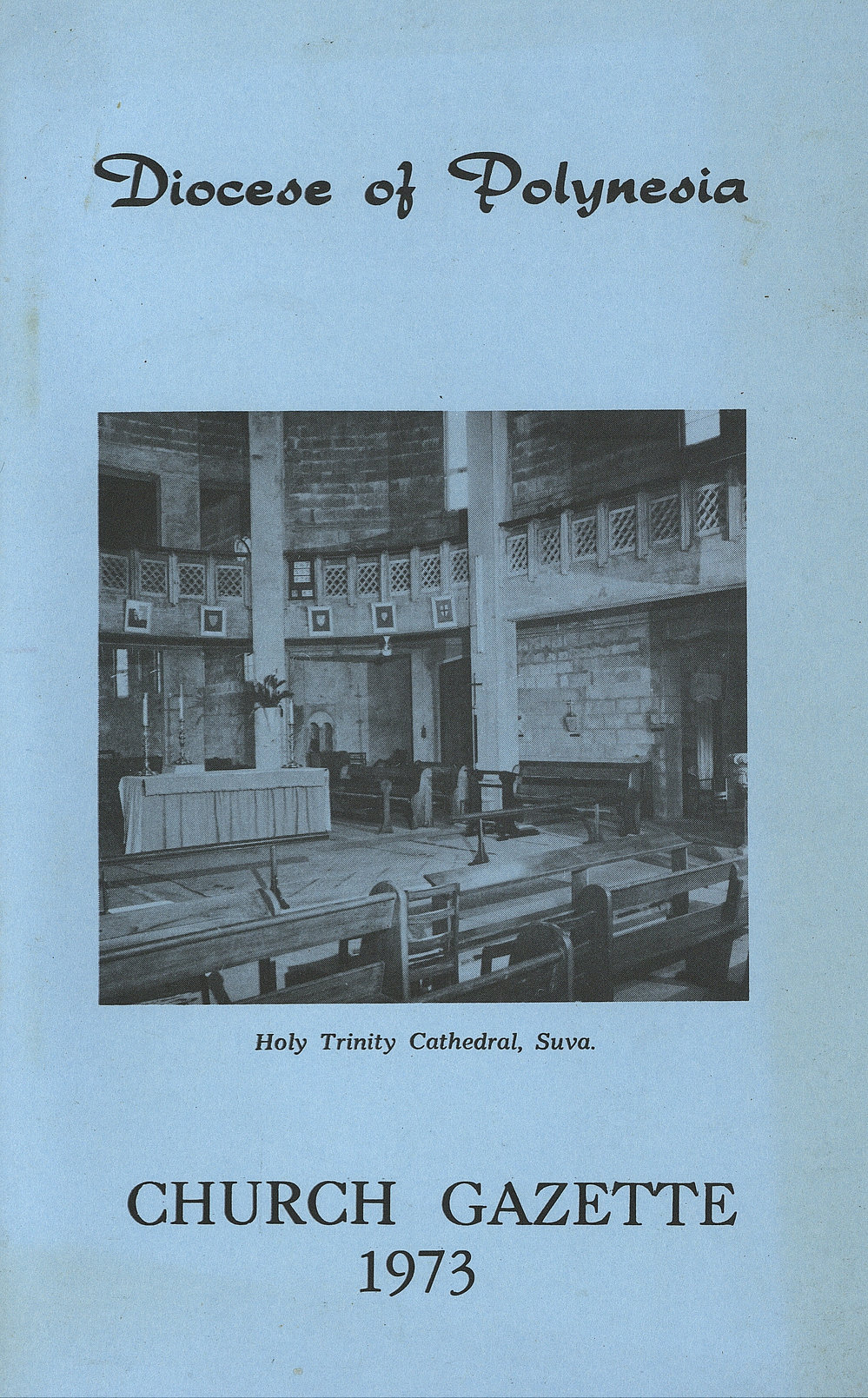 Church Gazette, Polynesia: 1973 Annual