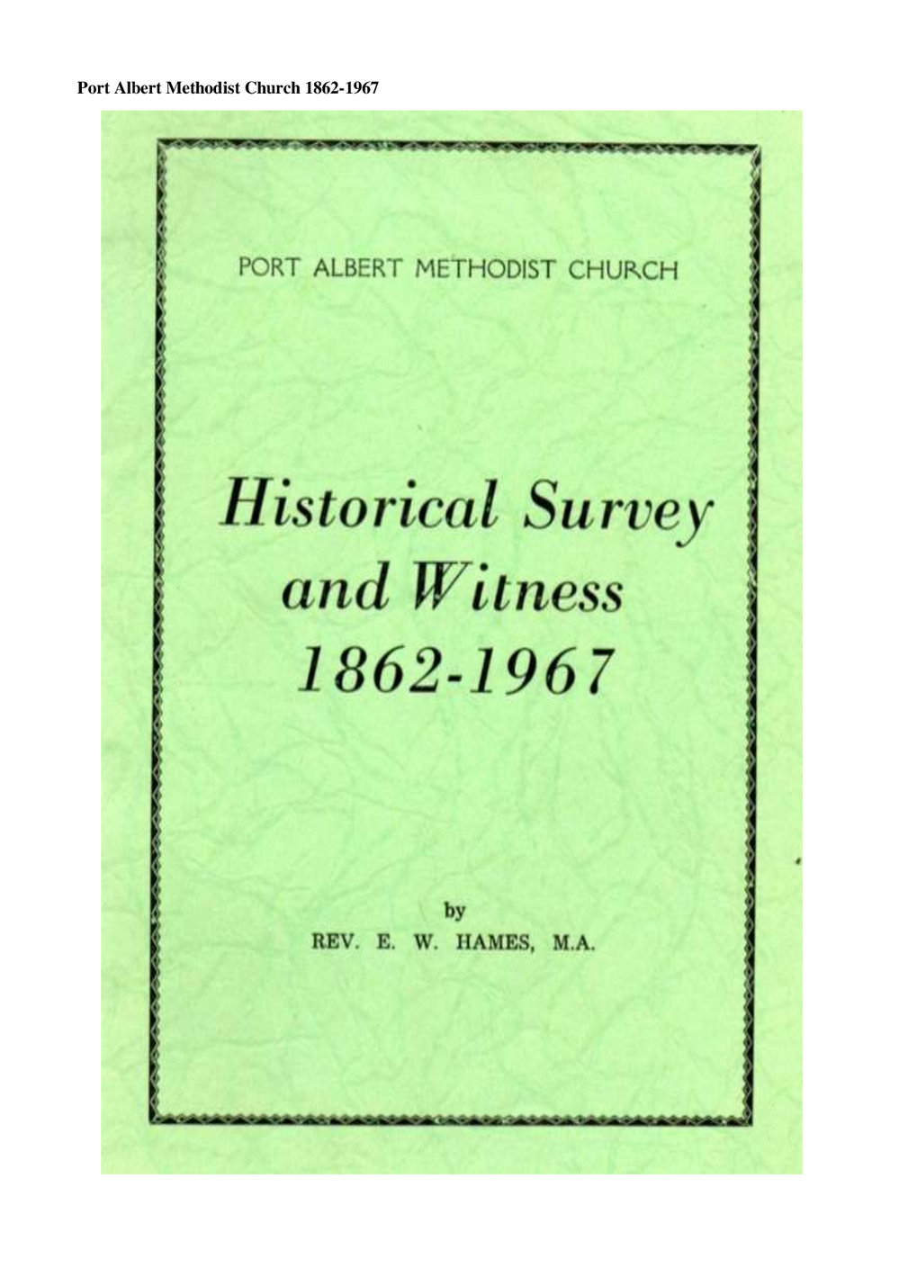 Port Albert 1862-1967 - Wesley Historical Society Proceedings
