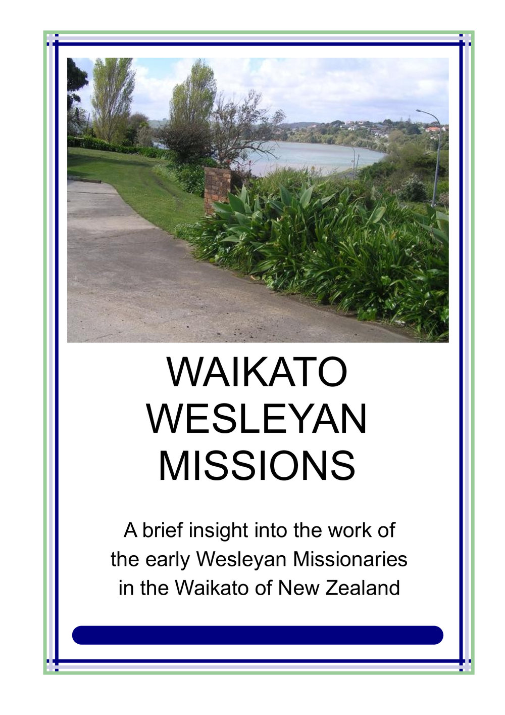 Waikato Wesleyan Missions - Wesley Historical Society Proceedings