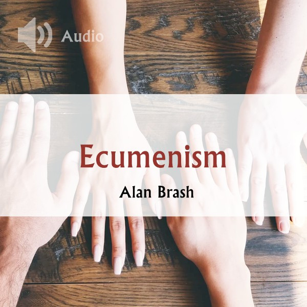Ecumenism - Alan Brash