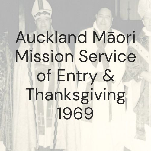 Auckland Māori Mission Service of Entry and Thanksgiving 1969