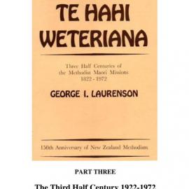 27 (1,2) Part 3 Te Hahi Weteriana - Wesley Historical Society Proceedings
