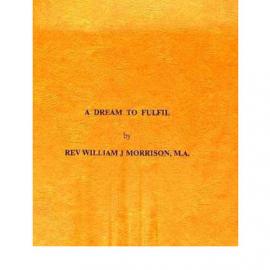 54 A Dream to Fulfil - Wesley Historical Society Proceedings