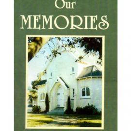 Our Memories  - Richmond - Wesley Historical Society Proceedings