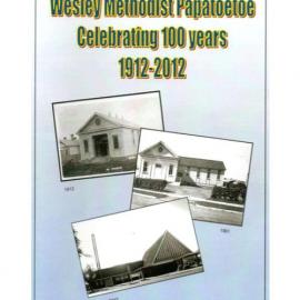 Papatoetoe100th - Wesley Historical Society Proceedings