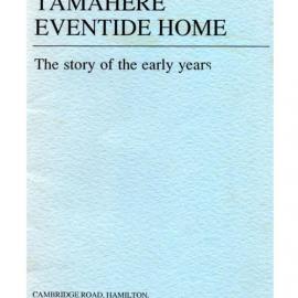 Tamahere Eventide Home - Wesley Historical Society Proceedings