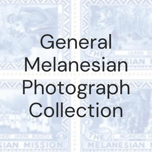 General Melanesian Photograph Collection