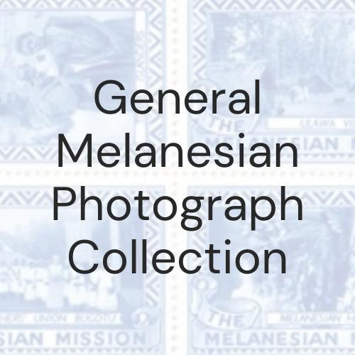 General Melanesian Photograph Collection