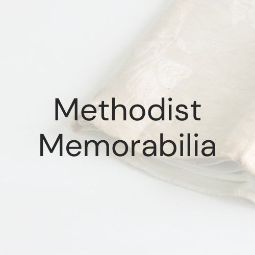 Methodist Memorabilia